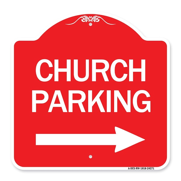 Church Parking With Right Arrow, Red & White Aluminum Architectural Sign, 18" x 18", RW-1818-24271